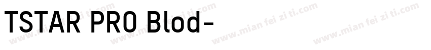 TSTAR PRO Blod字体转换